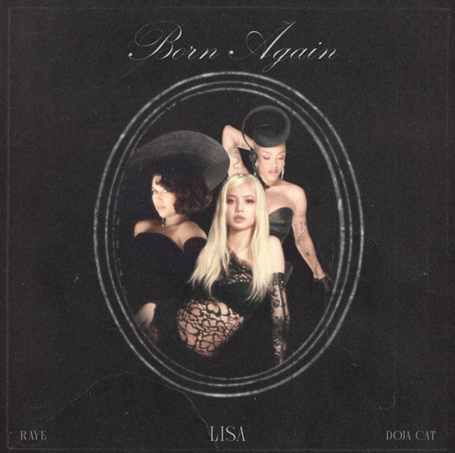 Lisa, Doja Cat & Raye’s ‘BORN AGAIN’ Drops on February 6 – A Global Collaboration to Watch